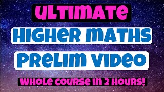 Higher Maths PRELIM Ultimate Exam Revision Guide  Everything in 2 Hours [upl. by Nevs]