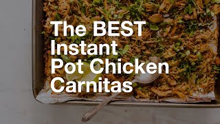 The Best Instant Pot Chicken Carnitas [upl. by Animar]