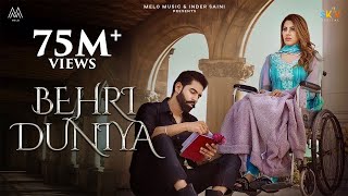 BEHRI DUNIYA Full Video Parmish Verma Ft Nikki Tamboli  Afsana Khan  Shevv  Melo Music [upl. by Enilav]