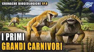 I Primi Grandi Carnivori  Permiano  Cronache Biogeologiche Ep 8 [upl. by Semadar]