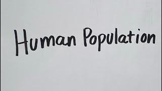 Human Population [upl. by Aicelet]