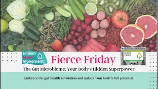 Fierce Friday The Gut Microbiome  Your Body’s Hidden Superpower [upl. by Noak142]