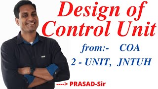 Design of Control Unit  DesignOfControlUnit  MicroProgrammedControlCOAJNUTHR18 PrasadSir [upl. by Gamal282]