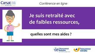 Webinaire  Je suis retraité avec de faibles ressources quelles sont mes aides [upl. by Nichol]