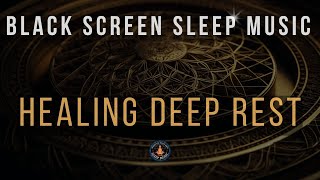 Sleep Deeply Heal Completely Solfeggio Frequencies for Restorative Sleep and Full Body Healing [upl. by Maghutte965]