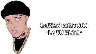 Dowba Montana  La Vuelta LETRAS [upl. by Aiselad]