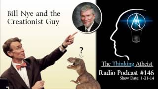 TTA Podcast 146 Bill Nye and the Creationist Guy [upl. by Kare]