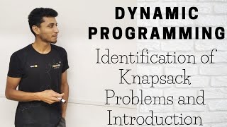 6 Identification of Knapsack Problems and Introduction [upl. by Kobylak]