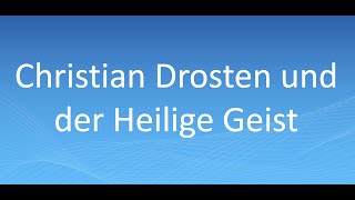 Christian Drosten und der Heilige Geist [upl. by Janel]