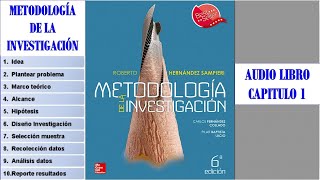 METODOLOGIA DE LA INVESTIGACION  ENFOQUE CUANTITATIVO Y CUALITATIVO  CAPITULO 1 [upl. by Syramad]