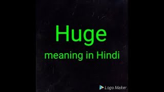 quotHugequot meaning in hindi [upl. by Aiepoissac]