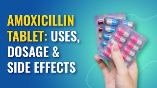 Amoxicillin Uses Amoxicillin Dosage Side Effects and More  MFine [upl. by Akiras]