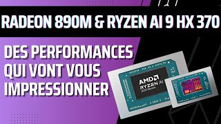 L iGPU Radeon 890M du CPU Ryzen AI 9 HX 370 est très performant [upl. by Vonni]