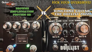 Browne Amplification Protein OD VS King Tone Guitar The Duellist 2022 Which OD Do You Prefer [upl. by Dugas]