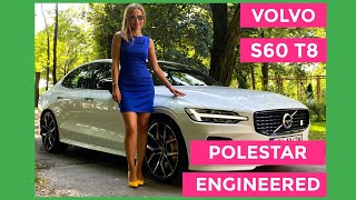 Volvo S60 T8  Polestar Engineered  best of all worlds [upl. by Anivid86]