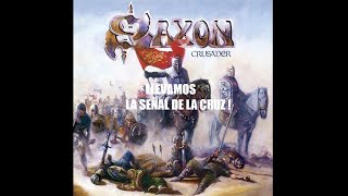 Saxon  Crusader 1984 Sub en Español [upl. by Ennaira]