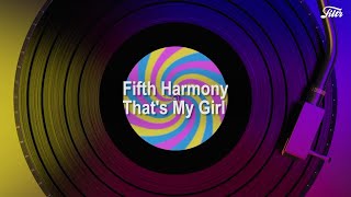 Fifth Harmony  Thats My Girl Tradução  Letra [upl. by Kessel]