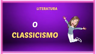 O Classicismo [upl. by Marybelle]