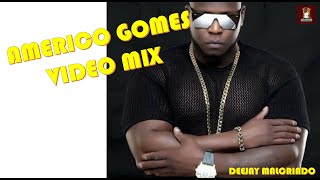 Americo Gomes Video Mix  Deejay Malcriado 2023 [upl. by Underwood]