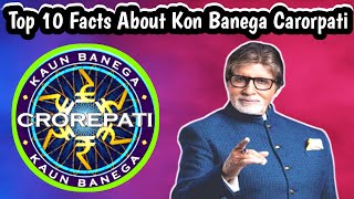 Top 10 Facts About Kaun Banega Carorpati  Amitabh Bachchan  Entertain With Facts [upl. by Ahset]