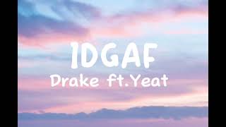 IDGAFLyrics [upl. by Hauser]