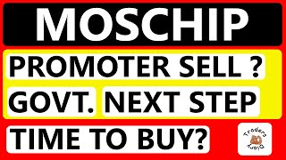 moschip share news  promoter stake sell  या अफ़वाह   govt next plan [upl. by Spector]