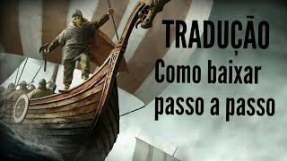 Como baixar tradução do Mount amp Blade Viking Conquest passo a passo [upl. by Eihpos]