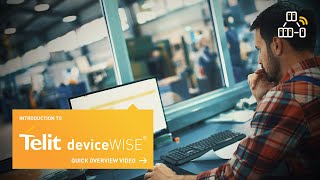 deviceWISE An IIoT Platform for Factory Automation [upl. by Eidnac265]