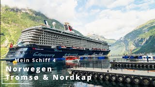 Mein Schiff 4  Norwegen mit Nordkap amp Tromsø [upl. by Anidan]