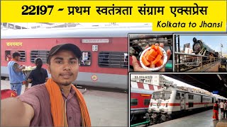 22197 Pratham Swatantrata Sangram Express Train Journey Best Train to Lakshmibai Jhansi [upl. by Ramin]