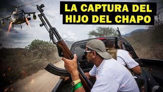 Así los N4RCOS fracasaron al PROTEGER al HIJO del Chapo Gúzman y fue CAPTURADO [upl. by Ileane563]