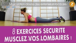 Les 8 exercices pour muscler ses lombaires pour ne plus avoir mal au dos Stop aux sciatiques [upl. by Schear143]