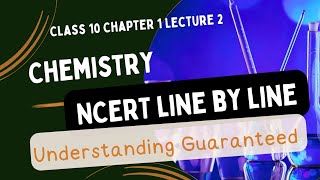 Chemistry Class10 NCERT line by line in depth concept of Chapter 1 Lec 2 [upl. by Phia]