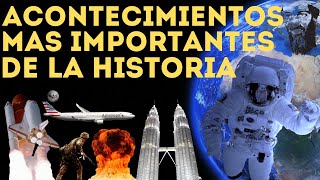 7 ACONTECIMIENTOS MUNDIALES MÁS IMPORTANTES DE LA HISTORIA [upl. by Jennine]