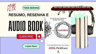 ✅Essencialismo A disciplinada busca por menos  Greg McKeown  AUDIOBOOK  RESENHA  RESUMO👍 [upl. by Kuehnel]