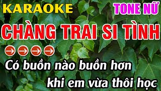 Chàng Trai Si Tình Karaoke Tone Nữ Karaoke Hoàng Long  Beat Mới [upl. by Moreen]