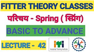 Class 42 FITTER THEORY CLASSES Spring and its type  स्प्रिंग और प्रकार 💯💯 itifittertheory [upl. by Ellerahs958]