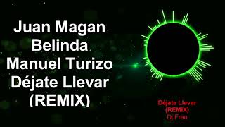 Dejate llevar belinda ft juan magan [upl. by Limemann]