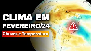 PREVISÃO CLIMÁTICA DE FEVEREIRO DE 2024  EL NIÑO EM DECLÍNIO [upl. by Aielam]