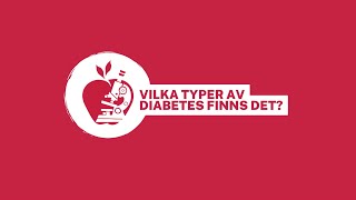 Olika typer av diabetes och behandlingar [upl. by Iniretake584]