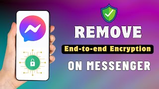 How To Remove End To End Encryption In Messenger [upl. by Nomla]