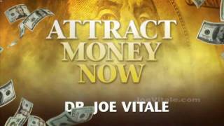 How To Attract Money NOW with Dr Joe Vitale [upl. by Rosol]