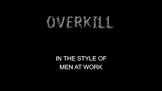 Men At Work  Overkill  Karaoke  With Backing Vocals [upl. by Aleihs]