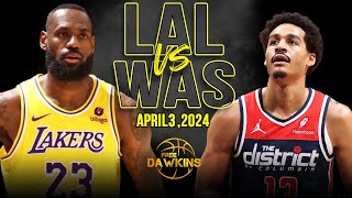 Los Angeles Lakers vs Washington Wizards Full Game Highlights  April 3 2024  FreeDawkins [upl. by Animahs]