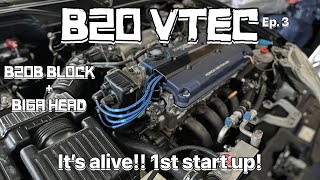 B20 VTEC  Ep 3  1st start up But we have slight issues b20vtec b16 LSVTEC b20 [upl. by Darelle]