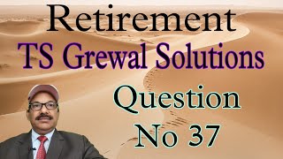 12th Accountancy  TS Grewal Solutions Question No 37 manimimansa [upl. by Cherry]