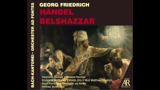 George Frideric Handel BELSHAZZAR Oratorio HWV 61 [upl. by Egap722]