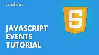 JavaScript Events Tutorial For Beginners  JavaScript Events Advanced  JavaScript  Simplilearn [upl. by Yorgo]