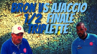 12 Finale Triplette Ajaccio vs Bron Trophée des Villes 2022  Pétanque [upl. by Rebba798]