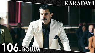 Karadayı 106 Bölüm Full HD [upl. by Aseela]